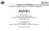 Update on NNSA’s Inertial Confinement Fusion Program Presented to: Fusion Power Associates 32nd Annual Meeting and Symposium Washington, DC Presented by: