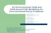 An Environmental SAM and SAM-based CGE Modelling for Environmental Policy Problems Noritoshi Ariyoshi Faculty of Environmental Studies Nagasaki University.