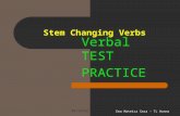 Stem Changing Verbs Verbal TEST PRACTICE 10/15/2015Ema Mateica Sosa - TL Hanna.
