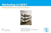 Marketing at DESY Building Bridges from Science to Market Christian Mennrich HEPTech Workshop on Marketing Sofia, 20.05.2014.