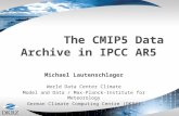 Michael Lautenschlager World Data Center Climate Model and Data / Max-Planck-Institute for Meteorology German Climate Computing Centre (DKRZ)