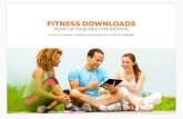 Fitness Downloads Busy schedules and limited free time have seen many people turning to at-home workouts, making fitness downloads a reward with high-value.