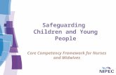 Safeguarding Children and Young People Core Competency Framework for Nurses and Midwives.