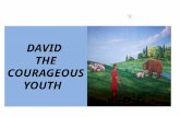 DAVID THE COURAGEOUS YOUTH ISRAEL FOUGHT A WAR GOLIATH CHALLENGED ISRAEL.
