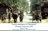 Social Analysis in Transport Ethiopia, February 2003 Reidar Kvam Lead Social Scientist, The World Bank.