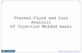 ME495 Laboratory II-IM- 1 Thermal-Fluid and Cost Analysis of Injection Molded Gears.