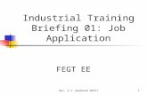 Rev. 2.1 (Updated 2015)1 Industrial Training Briefing 01: Job Application FEGT EE.