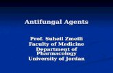 Antifungal Agents Prof. Suheil Zmeili Faculty of Medicine Department of Pharmacology University of Jordan.