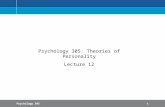 Psychology 3051 Psychology 305: Theories of Personality Lecture 12.