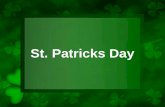 St. Patricks Day. Celebrated on 17th March, the date on which St. Patrick died.