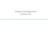 Project management Lecture 10. Topics covered Management activities Project planning Project scheduling Risk management.