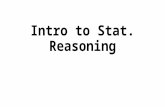 Intro to Stat. Reasoning. This course is enhanced by Supplemental Learning (SL) – casual, small-group study sessions led by a model student who.
