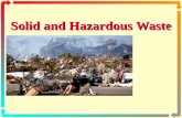 1 Solid and Hazardous Waste Solid and Hazardous Waste.