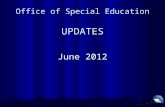 Office of Special Education UPDATES June 2012. WHAT’s NEW? Publications APR Public Reporting live at:  APR Public Reporting live.