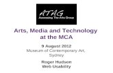 9 August 2012 Museum of Contemporary Art, Sydney Roger Hudson Web Usability Arts, Media and Technology at the MCA.