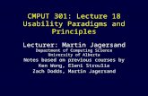 CMPUT 301: Lecture 18 Usability Paradigms and Principles Lecturer: Martin Jagersand Department of Computing Science University of Alberta Notes based on.