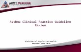 Asthma Clinical Practice Guideline Review Division of Population Health Revised June 2010.