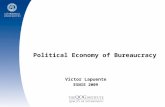 Political Economy of Bureaucracy Victor Lapuente ESNIE 2009.