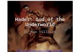 Hades: God of the Underworld By Max Villaire .