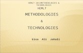 Eisa Ali Johali HEMLT METHODOLOGIES & TECHNOLOGIES HEMLT 2011METHODOLOGIES & TECHNOLOGIES.