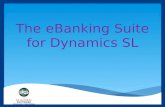 The eBanking Suite for Dynamics SL Tim Kahne CTO, SK Global Software.