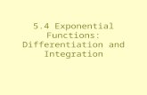 5.4 Exponential Functions: Differentiation and Integration.