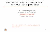 1 Review of NSF OCI EAGER and NSF OCI SDCI projects M. Veeraraghavan University of Virginia mvee@virginia.edu Sept. 30, 2011 This work was carried out.