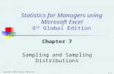 Copyright ©2011 Pearson Education 7-1 Chapter 7 Sampling and Sampling Distributions Statistics for Managers using Microsoft Excel 6 th Global Edition.
