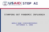 STOP AI 1a STAMPING OUT PANDEMIC INFLUENZA WORLD BANK VIDEOCONFERENCE SEPTEMBER 5, 2008.