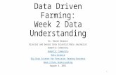 Data Driven Farming: Week 2 Data Understanding Dr. Brand Niemann Director and Senior Data Scientist/Data Journalist Semantic Community Data Science Big.