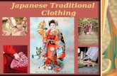 Japanese Traditional Clothing. The Japanese traditional clothing can be seen in many forms and interesting patterns which have evolved over the years.
