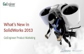 1 SolidWorks 2013 Is Ready For You! GoEngineer Product Marketing What’s New in SolidWorks 2013.