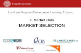 Local and Regional Procurement Learning Alliance 7. Market Data MARKET SELECTION.