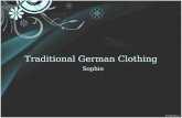 Traditional German Clothing Sophie. General Information Germans are known for their classic styles of dressing. Color is very important. Depends on the.