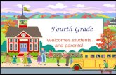 Fourth Grade Welcomes students and parents!. Meet the Fourth Grade Team.
