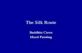 The Silk Route Buddhist Caves Mural Painting.
