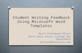 Student Writing Feedback Using Microsoft Word Templates April Ellenwood Oliver Santa Rosa Junior College ESL Department aoliver@santarosa.edu.