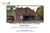 P84012 Northenden Group Practice What is it like to be a patient? Meena Modi meena.modi@patient-access.org.uk meena.modi@patient-access.org.uk.