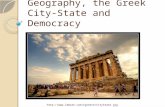 Geography, the Greek City-State and Democracy .