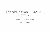 Introduction – 4210 – Unit 2 Berit Karseth 6/11-08.