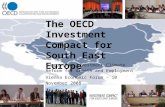 The OECD Investment Compact for South East Europe Supporting Investment Climate Reform for Growth and Employment Vienna Economic Forum – 10 November 2008.