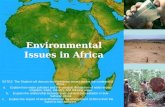 Environmental Issues in Africa SS7G2: The Student will discuss environmental issues across the continent of Africa. a.Explain how water pollution and the.
