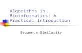 Algorithms in Bioinformatics: A Practical Introduction Sequence Similarity.