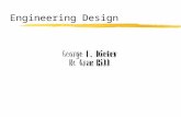 Engineering Design. Product Design Process The four C’s of Design Creativity: Requires the creation of something that has not existed before or not existed.