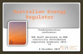 Australian Energy Regulator Predetermination conference: AER draft decisions on NSW electricity distribution regulatory proposals 2015-19 8 December 2014.