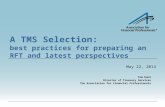 A TMS Selection: best practices for preparing an RFT and latest perspectives Tom Hunt Director of Treasury Services The Association for Financial Professionals.