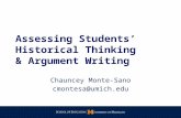 Assessing Students’ Historical Thinking & Argument Writing Chauncey Monte-Sano cmontesa@umich.edu.