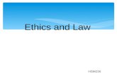 Ethics and Law HSM230.  Principles or Standards of conduct  Trust, Honesty and Respect  Stable ethics go beyond personal ethics  Ethical reasoning.