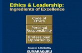 Ethics & Leadership: Ingredients of Excellence ProfessionalOpportunityProfessionalOpportunity PersonalResponsibilityPersonalResponsibility Code of Ethics.