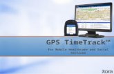 GPS TimeTrack™ for Mobile Healthcare and Social Services.